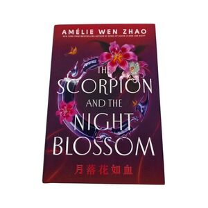 The Scorpion and the Night Blossom Signed Book Amelie Wen Zhao W/ Print Pin‎ Set